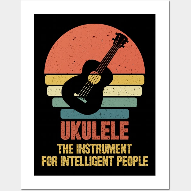 Ukulele the instrument for intelligent people Wall Art by SilverTee